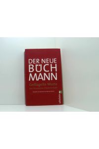 Der Neue Büchmann - Geflügelte Worte: Der klassische Zitatenschatz (0)  - der klassische Zitatenschatz