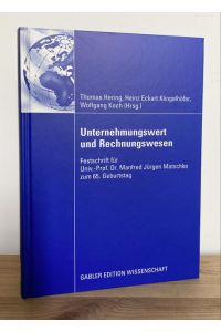 Unternehmungswert und Rechnungswesen. Festschrift für Univ. -Prof. Dr. Manfred Jürgen Matschke zum 65. Geburtstag.