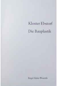 Kloster Ebstorf.   - Die Bauplastik.