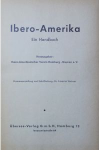 Ibero-Amerika.   - Ein Handbuch.
