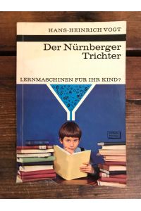 Der Nürnberger Trichter - Lernmaschinen für Ihr Kind?