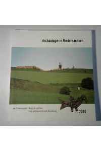 Archäologie in Niedersachsen, Band 13. Schwerpunkt: Mensch und Tier. Eine jahrtausende alte Beziehung