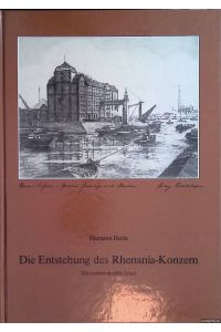 Die Entstehung des Rhenania-Konzern: die ersten dreißig Jahre