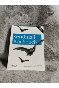 Sendmail-Kochbuch.   - Dt. Übers. von Kathrin Lichtenberg