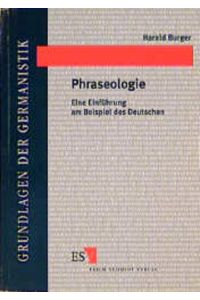 Phraseologie  - Eine Einführung am Beispiel des Deutschen