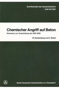 Schriftenreihe der Zementindustrtie Heft 53: Chemischer Angriff auf Beton  - Hinweise zur Anwendung der DIN 4030