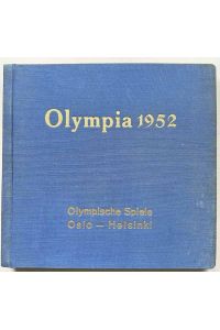 Olympiade 1952 - Die Olympischen Spiele in Oslo - Helsinki.   - 2. Bd. Die VI. Olympischen Winterspile in Oslo.
