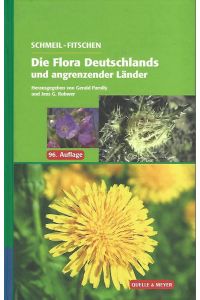 Die Flora Deutschlands und angrenzender Länder. Ein Buch zum Bestimmen aller wildwachsenden und häufig kultivierten Gefäßpflanzen.