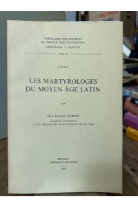 Les martyrologes du Moyen Âge latin.