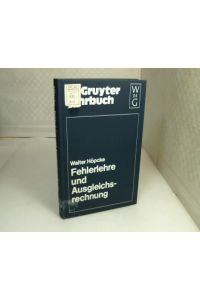 Fehlerlehre und Ausgleichsrechnung. (= De-Gruyter-Lehrbuch).