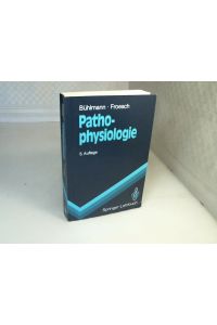 Pathophysiologie.   - (= Springer-Lehrbuch).