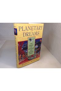 Planetary Dreams. The Quest to Discover Life beyond Earth.