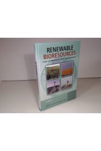Renewable Bioresources.   - Scope and Modification for Non-Food Applications.