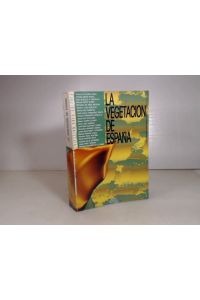 La vegetacion de España.   - Editores: M. Peinado Lorca y S. Rivas-Martinez.