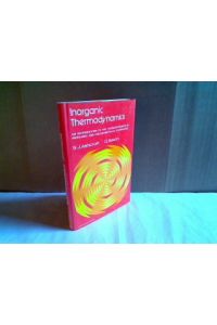 Inorganic Thermodynamics. An Introduction to the Thermodynamics of Organometallic Compounds.