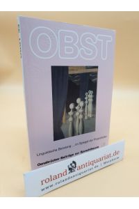 Linguistische Beratung . . . im Spiegel der Praxisfelder / (= OBST, Osnabrücker Beiträge zur Sprachtheorie, 53)