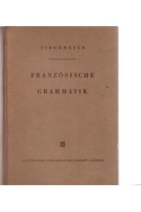 Französische Grammatik auf sprachhistorisch-psychologischer Grundlage.