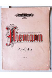 Alt-China. Fünf Traum-Dichtungen für Klavier zu 2 Händen Op 62 Edition Peters No. 3723. PN. 10195.