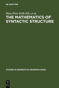 The Mathematics of Syntactic Structure  - Trees and their Logics