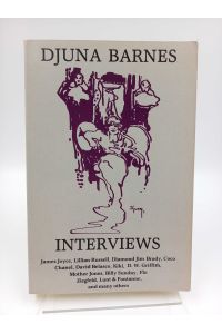 Interviews  - (Edited by Alyce Barry. Foreword and Commentary by Douglas Messerli). Interviews with James Joyce, Lillian Russell, Diamond Jim Brady, Coco Chanel, David Belasco, Kiki, D. W. Griffith, Mother Jones, Billy Sunday, Flo Ziegfeld, Lunt & Fontanne, and many others