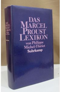 Das Marcel Proust Lexikon. Aus dem Französischen von Rolf Wintermeyer.