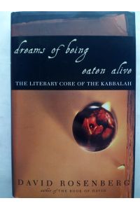 Dreams of Being Eaten Alive: The Literary Core of the Kabbalah