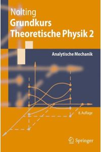 Grundkurs Theoretische Physik 2  - Analytische Mechanik