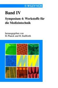 Werkstoffwoche `98  - Tagungsbände I bis X u. Schlagwort- und Autorenverzeichnis / Symposium 4: Werkstoffe für die Medizintechnik