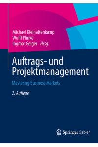Auftrags- und Projektmanagement  - Mastering Business Markets