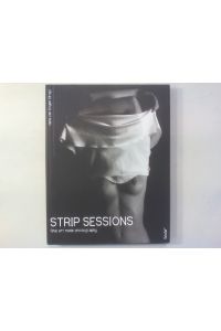 Strip sessions.   - fine art nude photography.