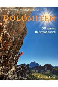Dolomiten.   - 50 alpine Kletterrouten.
