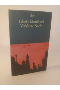 Verklärte Nacht  - Libuše Moníková