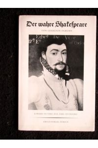 Der wahre Shakespeare. Edward de Vere, XVII. Earl of Oxford.