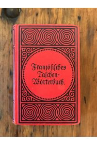 Dr. Fr. Köhlers Taschenwörterbuch der französischen und deutschen Sprache, Französisch-Deutsch, Deutsch-Französisch