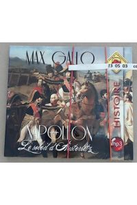 Max Gallo - Napoléon - Le Soleil D'Austerlitz - Livre Audio CD MP3