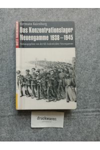 Das Konzentrationslager Neuengamme 1938 - 1945.   - Dietz-Taschenbuch: 76.