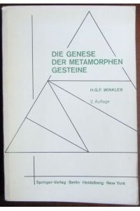 Die Genese der metamorphen Gesteine.   - Helmut G. F. Winkler
