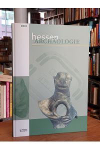 Hessen-Archäologie 2001, herausgegeben von der Archäologischen und Paläontologischen Denkmalpflege des Landesamtes für Denkmalpflege Hessen,