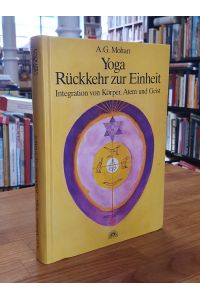 Yoga, Rückkehr zur Einheit - Integration von Körper, Atem und Geist, aus dem Amerikanischen von Fritjof Werner,