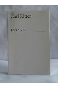 Carl Ritter. Genius der Geographie Zu seinem Leben und Werk