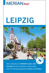 MERIAN live! Reiseführer Leipzig: Mit Extra-Karte zum Herausnehmen