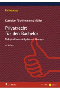 Privatrecht für den Bachelor  - Multiple-choice-Aufgaben mit Lösungen