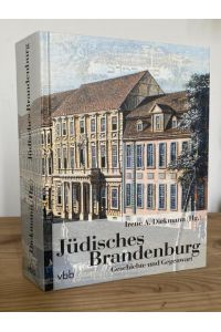 Jüdisches Brandenburg : Geschichte und Gegenwart