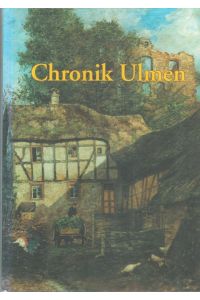 Chronik Ulmen  - hrsg. von der Ortsgemeinde Ulmen
