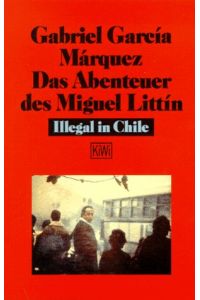 Die Abenteuer des Miguel Littín  - illegal in Chile