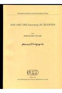 Das Amt des Apaitetes in Ägypten.   - Papyrussammlung: Mitteilungen aus der Papyrussammlung der Österreichischen Nationalbibliothek ; N.S., Folge 20.