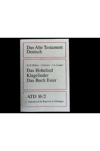 Das Hohe Lied, Klagelieder, Das Buch Ester. Das Alte Testament Deutsch, Göttinger Bibelwerk. Band 16 / 2.
