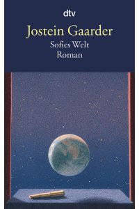 Sofies Welt  - Roman über die Geschichte der Philosophie