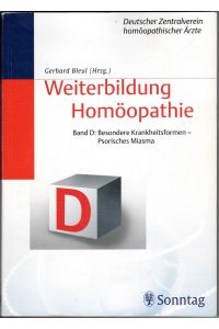 Weiterbildung Homöopathie, Band D: Besondere Krankheitsformen - Psorisches Miasma.