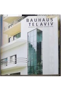 Bauhaus Tel Aviv  - - An architectural guide.